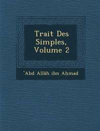bokomslag Trait Des Simples, Volume 2