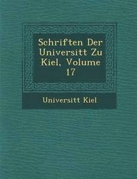 bokomslag Schriften Der Universit T Zu Kiel, Volume 17