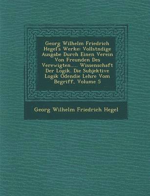 bokomslag Georg Wilhelm Friedrich Hegel's Werke