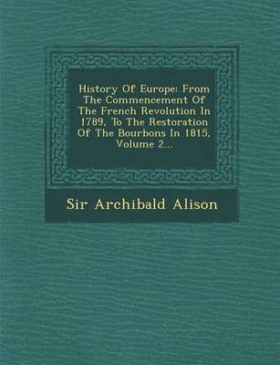 Archibald Alison - History Of Europe, Häftad