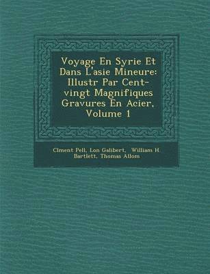 bokomslag Voyage En Syrie Et Dans L'Asie Mineure