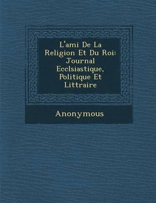 bokomslag L'Ami de La Religion Et Du Roi