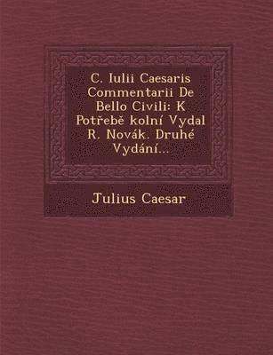 bokomslag C. Iulii Caesaris Commentarii de Bello Civili