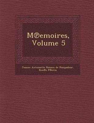 M Emoires, Volume 5 1