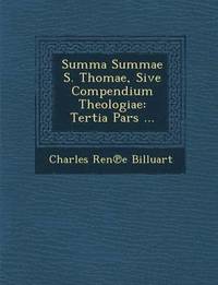 bokomslag Summa Summae S. Thomae, Sive Compendium Theologiae