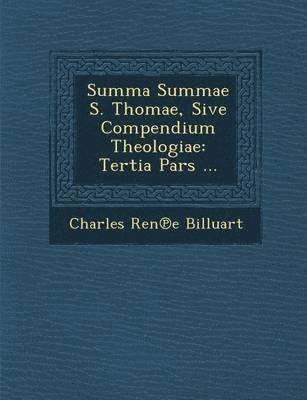 Summa Summae S. Thomae, Sive Compendium Theologiae 1