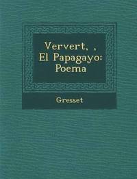 bokomslag Ververt,, El Papagayo