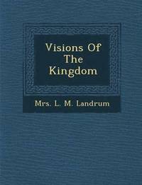 bokomslag Visions of the Kingdom