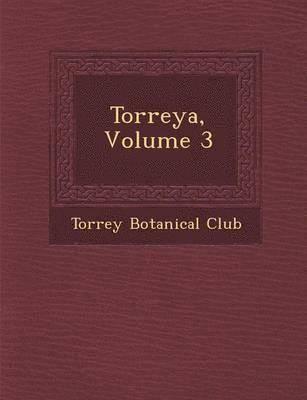 bokomslag Torreya, Volume 3