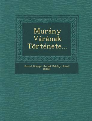 Murany Varanak Tortenete... 1