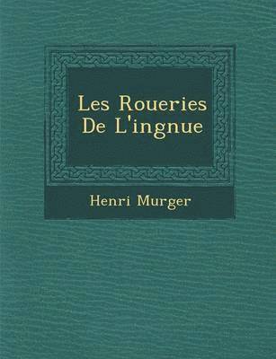 Les Roueries de L'Ing Nue 1