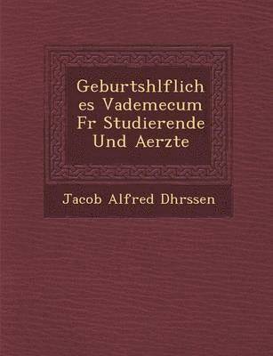 bokomslag Geburtsh Lfliches Vademecum Fur Studierende Und Aerzte