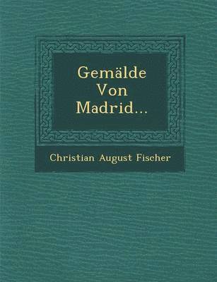 Gemalde Von Madrid... 1