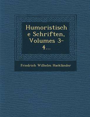 bokomslag Humoristische Schriften, Volumes 3-4...