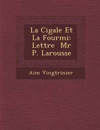 bokomslag La Cigale Et La Fourmi
