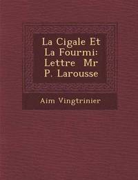 bokomslag La Cigale Et La Fourmi