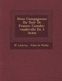 bokomslag Deux Compagnons Du Tour De France