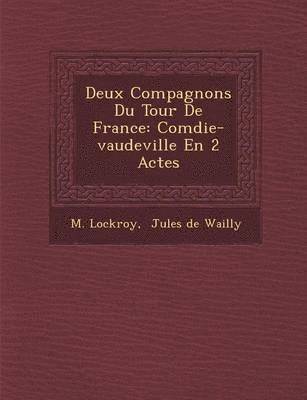 bokomslag Deux Compagnons Du Tour De France