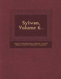 bokomslag Sylwan, Volume 6...