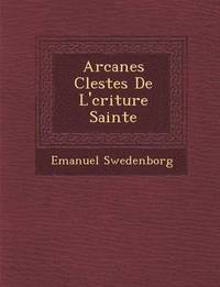 bokomslag Arcanes C Lestes de L' Criture Sainte