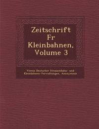 bokomslag Zeitschrift Fur Kleinbahnen, Volume 3
