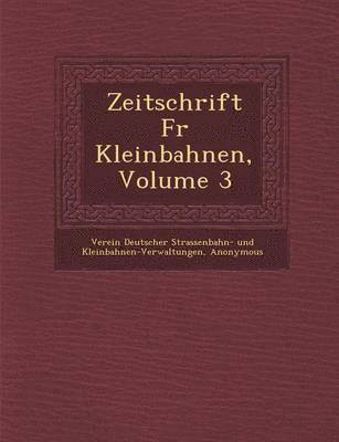 bokomslag Zeitschrift Fur Kleinbahnen, Volume 3