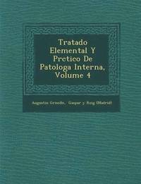 bokomslag Tratado Elemental Y Pr&#65533;ctico De Patolog&#65533;a Interna, Volume 4