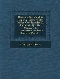 bokomslag Histoire Des Vaudois