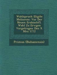 bokomslag Wahlspruch Eligite Meliorem