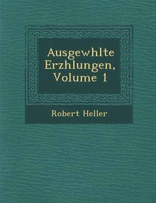 bokomslag Ausgew Hlte Erz Hlungen, Volume 1