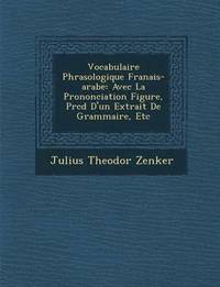 bokomslag Vocabulaire Phras Ologique Fran Ais-Arabe