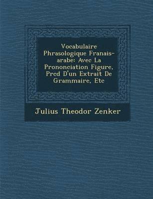 bokomslag Vocabulaire Phras Ologique Fran Ais-Arabe