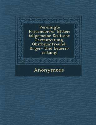 bokomslag Vereinigte Frauendorfer Bl Tter