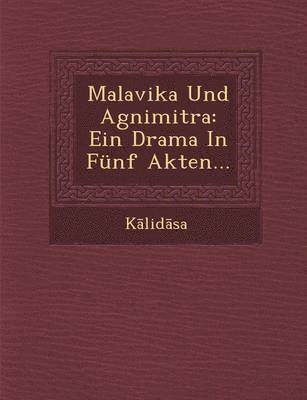 K. Lid Sa - Malavika Und Agnimitra, Häftad