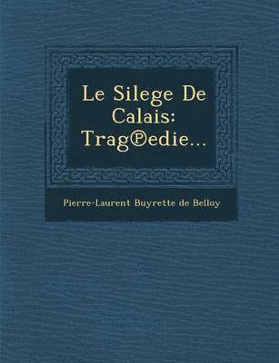 Le Silege de Calais 1