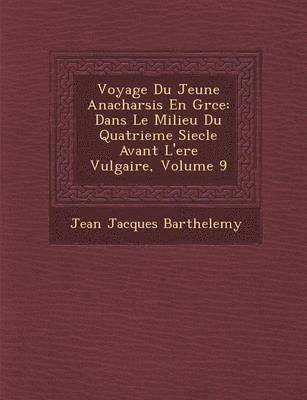 Voyage Du Jeune Anacharsis En Gr Ce 1