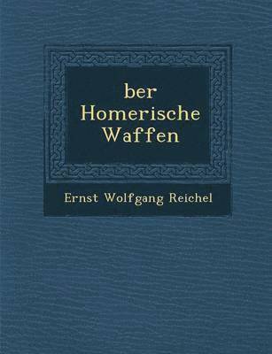 Ber Homerische Waffen 1