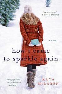 bokomslag How I Came to Sparkle Again