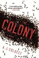 A. J. Colucci - Colony, Inbunden