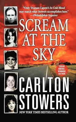 Scream at the Sky: Five Texas Murders and One Man's Crusade for Justice 1