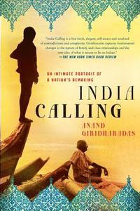 bokomslag India Calling: An Intimate Portrait of a Nation's Remaking