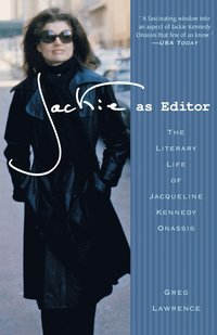 bokomslag Jackie as Editor: The Literary Life of Jacqueline Kennedy Onassis