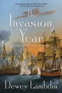 bokomslag The Invasion Year: An Alan Lewrie Naval Adventure