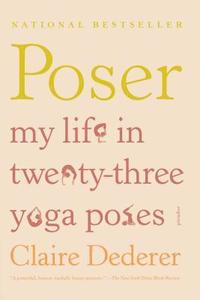 bokomslag Poser: My Life in Twenty-Three Yoga Poses