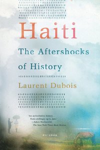 bokomslag Haiti: The Aftershocks of History