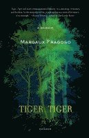 Margaux Fragoso - Tiger, Tiger, Häftad