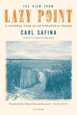 Carl Safina, CARL SAFINA - View from Lazy Point, Häftad