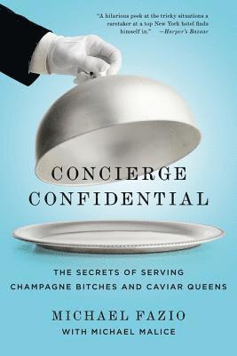 Michael Fazio, Michael Malice, MICHAEL FAZIO - Concierge Confidential, Häftad