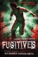 Alexander Gordon Smith - Fugitives, Häftad