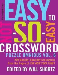 bokomslag New York Times Easy to Not-So-Easy Crossword Puzzle Omnibus Vol. 6